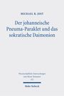 Michael R. Jost: Der johanneische Pneuma-Paraklet und das sokratische Daimonion, Buch
