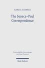 Ilaria L. E. Ramelli: The Seneca-Paul Correspondence, Buch