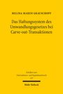 Melina Maren Grauschopf: Das Haftungssystem des Umwandlungsgesetzes bei Carve-out-Transaktionen, Buch