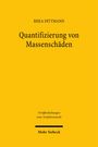Rhea Dittmann: Quantifizierung von Massenschäden, Buch
