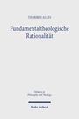 Thorben Alles: Fundamentaltheologische Rationalität, Buch