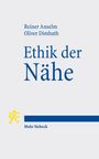 "Ethik der Nähe" von Reiner Anselm und Oliver Dimbath. Unten ist das Mohr Siebeck Logo, ein gelber Löwe.