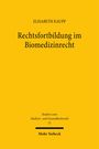 Elisabeth Kaupp: Rechtsfortbildung im Biomedizinrecht, Buch