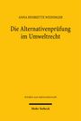 "Buchtitel: Die Alternativenprüfung im Umweltrecht. Autor: Anna Henriette Weininger. Verlag: Mohr Siebeck. Gelber Hintergrund."