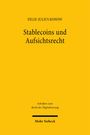 "Stablecoins und Aufsichtsrecht" von Felix-Julius Konow. Schriftenreihe: Recht der Digitalisierung. Verlag: Mohr Siebeck. Gelber Hintergrund.