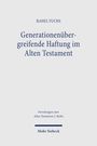 Rahel Fuchs: Generationenübergreifende Haftung im Alten Testament, Buch