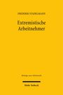 FREDERIK STADELMANN, Extremistische Arbeitnehmer, Beiträge zum Arbeitsrecht, Mohr Siebeck. Gelber Hintergrund.