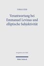 Titel: "Verantwortung bei Emmanuel Levinas und elliptische Subjektivität" von Tobias Zeeb, Verlag: Mohr Siebeck.