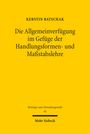 Kerstin Batschak: Die Allgemeinverfügung im Gefüge der Handlungsformen- und Maßstabslehre, Buch