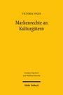 Text: „VICTORIA VOGES, Markenrechte an Kulturgütern, Geistiges Eigentum und Wettbewerbsrecht, Mohr Siebeck“. Buchcover in Gelb.