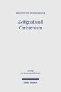 MARIELUISE SONNEMEYER. Zeitgeist und Christentum. Beiträge zur historischen Theologie. Mohr Siebeck. Schlichtes Cover.