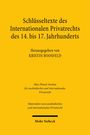 Schlüsseltexte des Internationalen Privatrechts, 14.-17. Jh., hrsg. von Kristin Boosfeld, Verlag: Mohr Siebeck. Gelber Hintergrund.