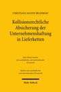 Titel: "Kollisionsrechtliche Absicherung der Unternehmenshaftung in Lieferketten". Gelber Hintergrund, schwarzer Text.