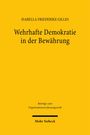 Isabella Friederike Gilles: Wehrhafte Demokratie in der Bewährung, Buch