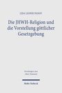 Titel: "Die JHWH-Religion und die Vorstellung göttlicher Gesetzgebung". Autor: Lida Leonie Panov. Verlag: Mohr Siebeck.
