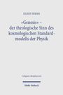 EILERT HERMS, »Genesis« – der theologische Sinn des kosmologischen Standardmodells der Physik, Collegium Metaphysicum.