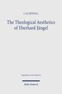 C. M. Howell: The Theological Aesthetics of Eberhard Jüngel, Buch