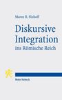 Text: "Maren R. Niehoff, Diskursive Integration ins Römische Reich." Unten: "Mohr Siebeck" neben einem gelben Löwen-Logo.