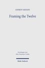 ANDREW MEESON, Framing the Twelve, Forschungen zum Alten Testament 2. Reihe, Mohr Siebeck. Schlichtes, minimalistisches Design.