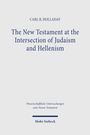 Titel: „The New Testament at the Intersection of Judaism and Hellenism“. Autor: Carl R. Holladay. Verlag: Mohr Siebeck.