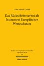 Lena Sophie Kaiser: Das Rückschrittsverbot als Instrument Europäischen Werteschutzes, Buch