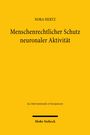 Nora Hertz: Menschenrechtlicher Schutz neuronaler Aktivität, Buch