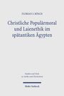 Titel: "Christliche Populärmoral und Laienethik im spätantiken Ägypten" von Florian S. Rösch, Verlag: Mohr Siebeck.