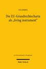 Oben steht "LEA NORTA". Darunter: "Die EU-Grundrechtecharta als 'living instrument'". Unten: "Mohr Siebeck" auf gelbem Hintergrund.