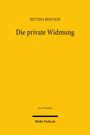 Gelber Hintergrund, Text: "Bettina Rentsch, Die private Widmung, Jus Privatum, Mohr Siebeck".