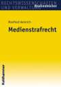Manfred Heinrich: Medienstrafrecht, Buch