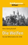 Hans-Georg Aschoff: Die Welfen, Buch