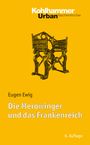 Eugen Ewig: Die Merowinger und das Frankenreich, Buch