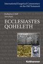 "International Exegetical Commentary on the Old Testament. Katharine J. Dell, Tova Forti, Ecclesiastes Qoheleth." Oben Text.
