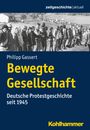 Philipp Gassert: Bewegte Gesellschaft, Buch