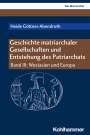 Heide Göttner-Abendroth: Geschichte matriarchaler Gesellschaften und Entstehung des Patriarchats, Buch