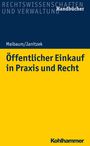 Thomas Maibaum: Öffentlicher Einkauf in Praxis und Recht, Buch