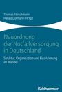 : Neuordnung der Notfallversorgung in Deutschland, Buch