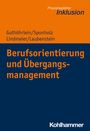 Kirsten Guthöhrlein: Berufsorientierung und Übergangsmanagement, Buch