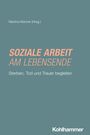 : Soziale Arbeit am Lebensende, Buch