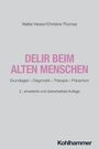 Walter Hewer: Delir beim alten Menschen, Buch