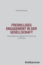 Andreas Kewes: Freiwilliges Engagement in der Gesellschaft, Buch