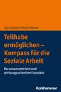Anja Teubert: Teilhabe ermöglichen - Kompass für die Soziale Arbeit, Buch