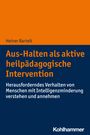 Heiner Bartelt: Aus-Halten als aktive heilpädagogische Intervention, Buch