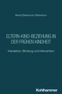 Text: "Eltern-Kind-Beziehung in der frühen Kindheit" und "Interaktion, Bindung und Intervention". Dunkelblauer Hintergrund.