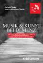 Arthur Schall: Musik & Kunst bei Demenz, Buch