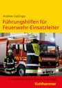 Andreas Gattinger: Führungshilfen für Feuerwehr-Einsatzleiter, Buch