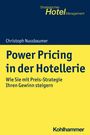Christoph Nussbaumer: Power Pricing in der Hotellerie, Buch