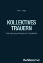 Ralf T. Vogel: Kollektives Trauern, Buch