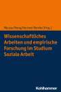: Wissenschaftliches Arbeiten und empirische Forschung im Studium Soziale Arbeit, Buch