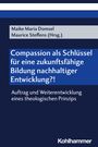 : Compassion als Schlüssel für eine zukunftsfähige Bildung nachhaltiger Entwicklung?!, Buch